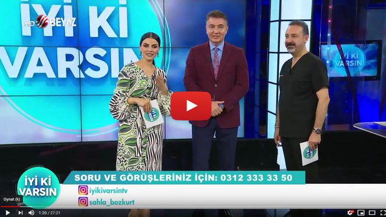 Diş eksiklikleri, implant uygulamaları, Beyaz TV, İyi ki Varsın